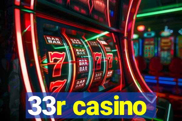 33r casino