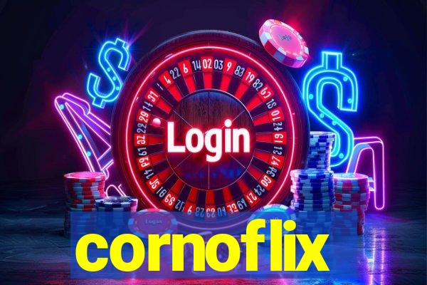 cornoflix