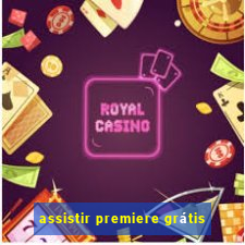 assistir premiere grátis