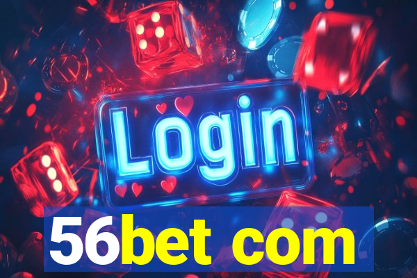 56bet com