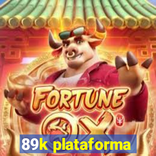 89k plataforma