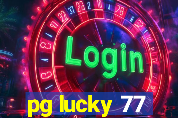 pg lucky 77