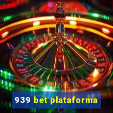 939 bet plataforma