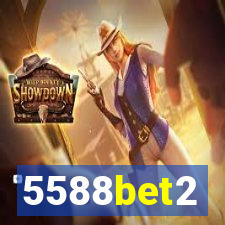 5588bet2