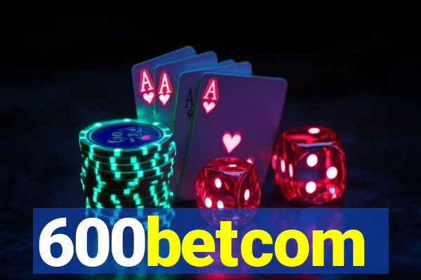 600betcom