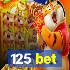 125 bet