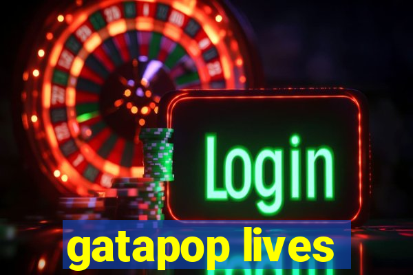 gatapop lives