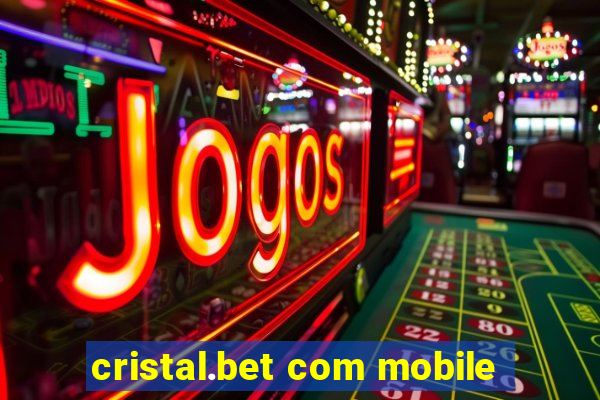 cristal.bet com mobile