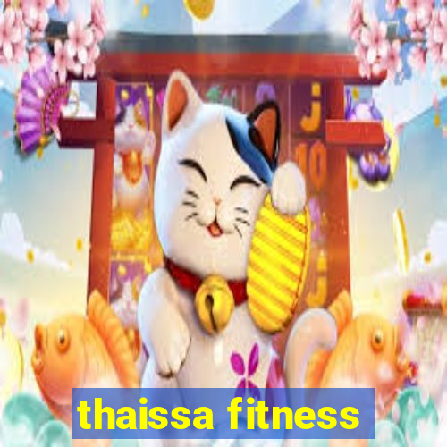 thaissa fitness